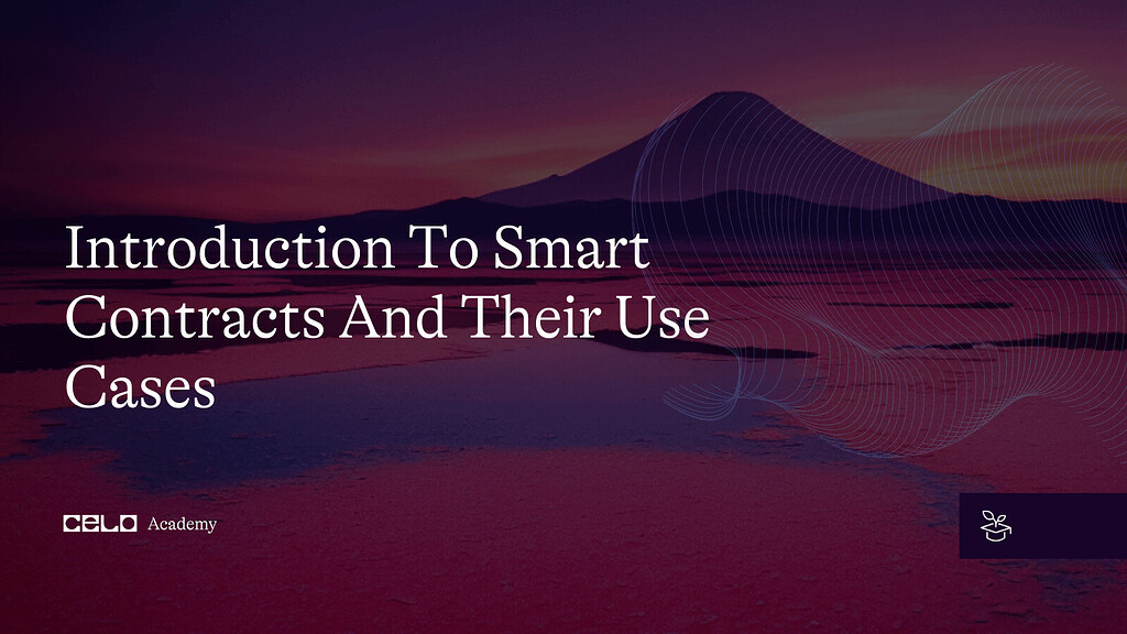 Introduction To Smart Contracts And Their Use Cases - Technical ...